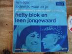 hetty blok / leen jongewaard - m'n opa 29a, Cd's en Dvd's, 7 inch, Single, Ophalen of Verzenden, Zo goed als nieuw