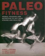 PALEO FITNESS PRIMAL TRAINING AND NUTRITION, Boeken, Sportboeken, Fitness, Verzenden