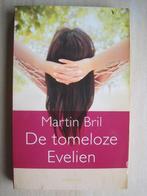 309 - De tomeloze Evelien - Martin Bril, Martin Bril, Verzenden, Zo goed als nieuw, Nederland