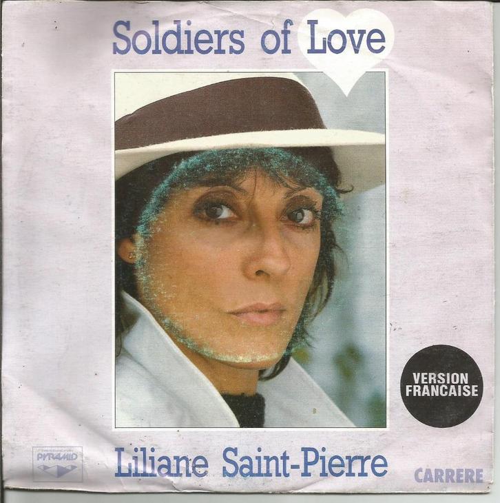 Liliane St Pierre - Soldiers of love (version francaise), Cd's en Dvd's, Vinyl Singles, Single, Pop, 7 inch, Verzenden
