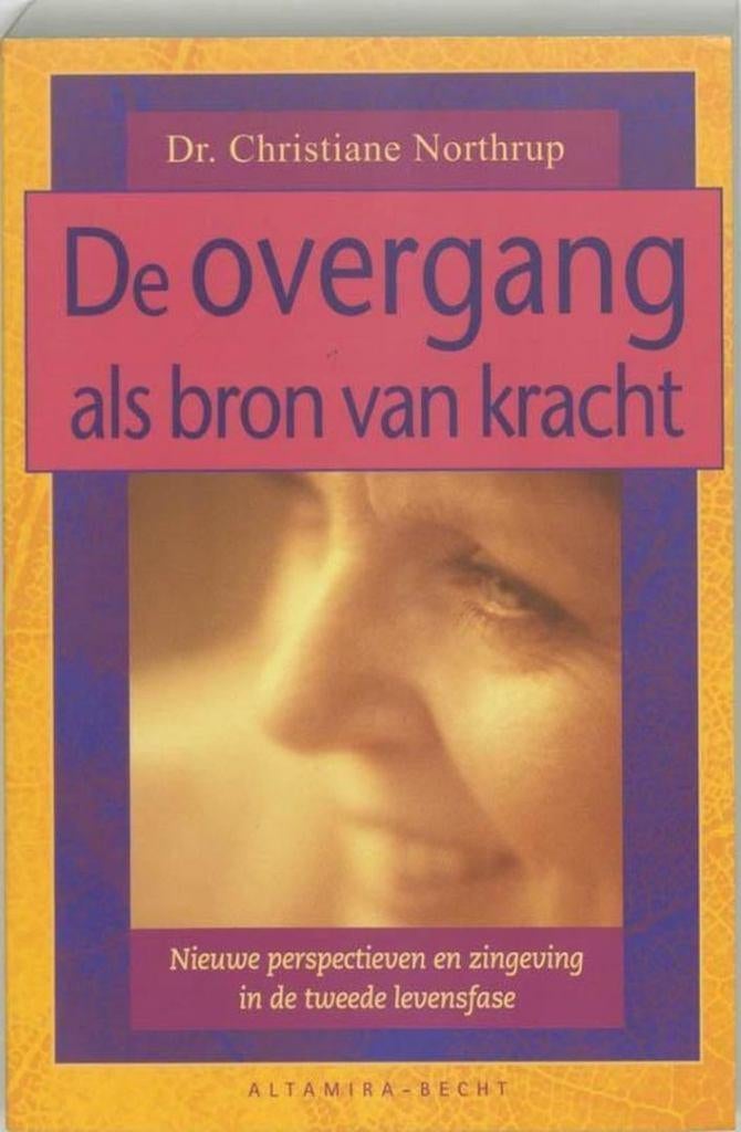 Christiane Northrup De overgang als bron van kracht, Ophalen of Verzenden, Zo goed als nieuw, Spiritualiteit algemeen, Overige typen