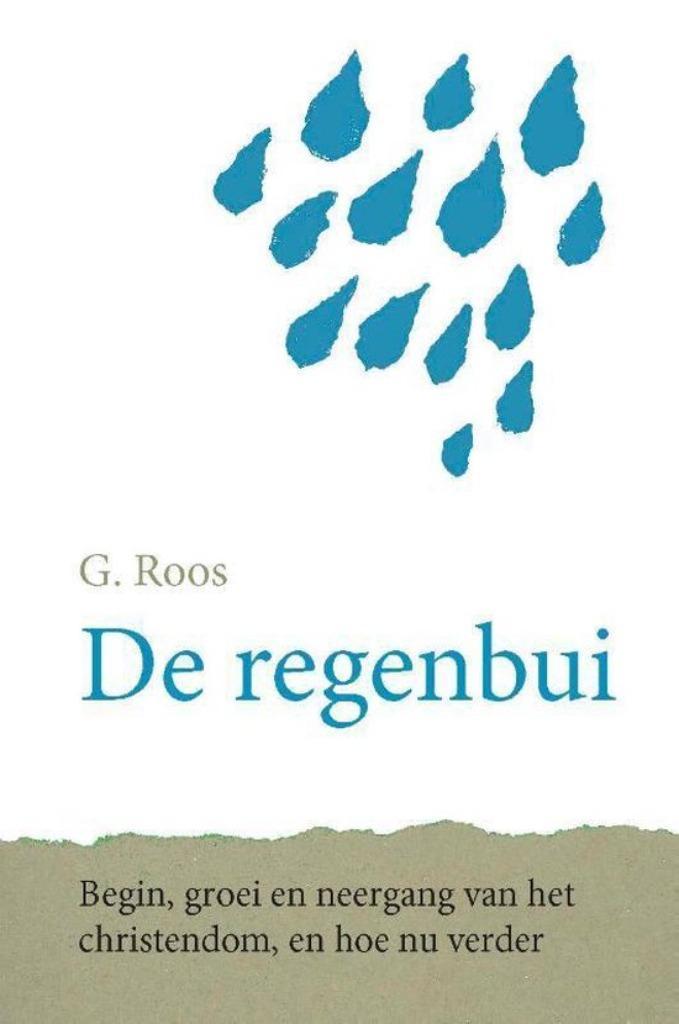 De regenbui   G. Roos  9789087182731, Boeken, Godsdienst en Theologie, Zo goed als nieuw, Christendom | Protestants, Ophalen of Verzenden