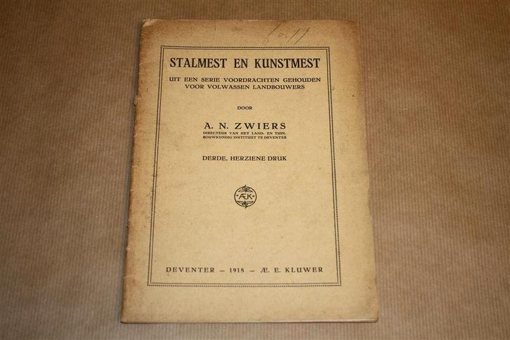 Stalmest en kunstmest. Zwiers. Uitgave 1918., Boeken, Geschiedenis | Vaderland, Gelezen, Ophalen of Verzenden