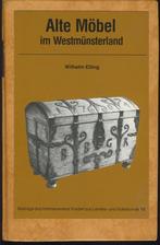Alte Möbel im Westmünsterland; W.Elling, Verzenden, Zo goed als nieuw, Schilder- en Tekenkunst