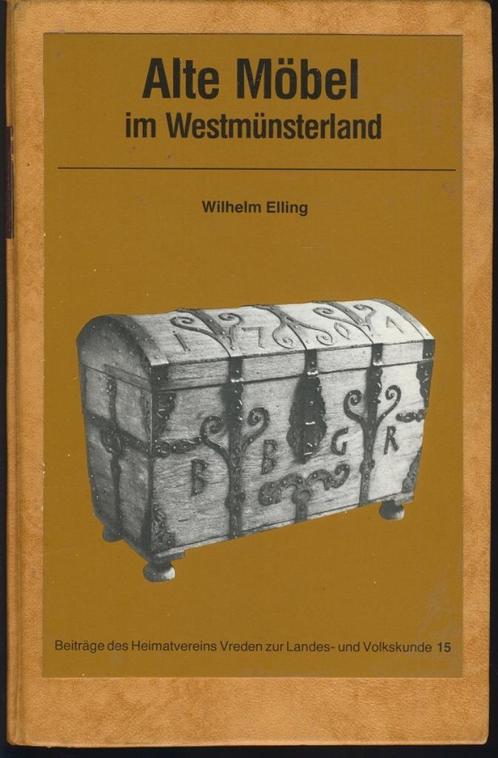 Alte Möbel im Westmünsterland; W.Elling, Boeken, Kunst en Cultuur | Beeldend, Zo goed als nieuw, Schilder- en Tekenkunst, Verzenden
