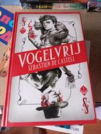 Sebastien de castel vogelvrij hardcover, Ophalen of Verzenden, Zo goed als nieuw