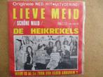 a6782 de heikrekels - lieve meid, Cd's en Dvd's, Vinyl Singles, Gebruikt, Ophalen of Verzenden, 7 inch, Single