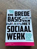 Margot Scholte - De brede basis van het sociaal werk, Sociale wetenschap, Margot Scholte; Marc Hoijtink; Ed de Jonge; Ard Sprinkhuizen;...