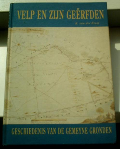 Velp en zijn geërfden(R. van der Kroef, ISBN 9052940754)., Boeken, Geschiedenis | Stad en Regio, Zo goed als nieuw, 20e eeuw of later