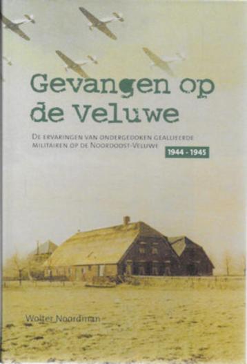 W Noordman: Gevangen op de Veluwe (WO II) beschikbaar voor biedingen