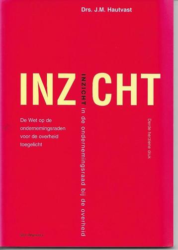 Inzicht, de wet op de ondernemingsraden, boek J.M. Haytvast beschikbaar voor biedingen