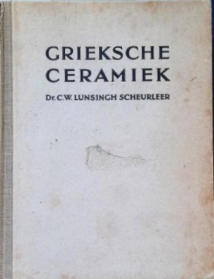 Lunsingh Scheurleer - Grieksche Ceramiek, Boeken, Kunst en Cultuur | Beeldend, Gelezen, Overige onderwerpen, Ophalen