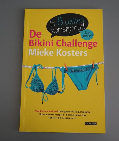 De bikini challenge in 8 weken zomerproof, Boeken, Gezondheid, Dieet en Voeding, Zo goed als nieuw, Dieet en Voeding, Ophalen of Verzenden