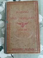 Multatuli - Max Havelaar, 10e druk, 1917, Antiek en Kunst, Ophalen of Verzenden, Multatuli