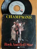 Champagne - Rock And Roll Star 7" Single, Ophalen of Verzenden, 7 inch, Pop