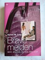 Brave Meiden - Karen M. Lutz, Ophalen of Verzenden, Zo goed als nieuw