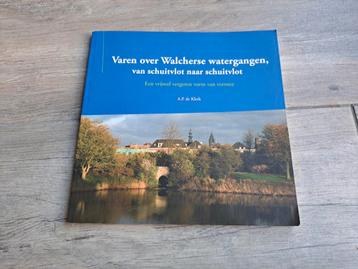 Varen over Walcherse watergangen van schuitvlot naar schuitv beschikbaar voor biedingen