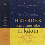 Het Boek van innerlijke rijkdom, Ophalen of Verzenden, Zo goed als nieuw, Joost Drenthe