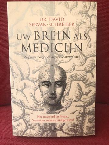 Uw brein als Medicijn - Dr David Servan Schreiber beschikbaar voor biedingen