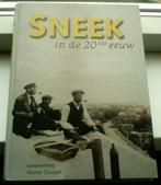 Sneek in de 20ste eeuw(Wiebe Dooper, ISBN 9080857335)., Ophalen of Verzenden, Zo goed als nieuw