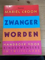 Mariel Croon - Zwanger worden, Boeken, Kinderboeken | Baby's en Peuters, Ophalen of Verzenden, Mariel Croon