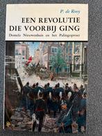EEN REVOLUTIE DIE VOOR BIJ GING, Gelezen, Ophalen of Verzenden, P DE ROOY, 17e en 18e eeuw