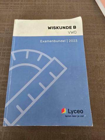Wiskunde B VWO 6 examenbundel 2023 Lyceo  beschikbaar voor biedingen