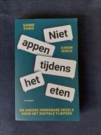 NIET APPEN TIJDENS HET ETEN - Sanne Kanis & Aaron Mirck, Ophalen of Verzenden, Zo goed als nieuw, Sanne Kanis & Aaron Mirck
