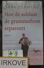 HOE DE SOLDAAT DE GRAMMOFOON REPAREERT * Sasa Stanisic *, Boeken, Verzenden, Nieuw, Sasa Stanisic, Europa overig