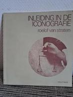 Roelof van Straten - INLEIDING IN DE ICONOGRAFIE (1985), Boeken, Ophalen of Verzenden