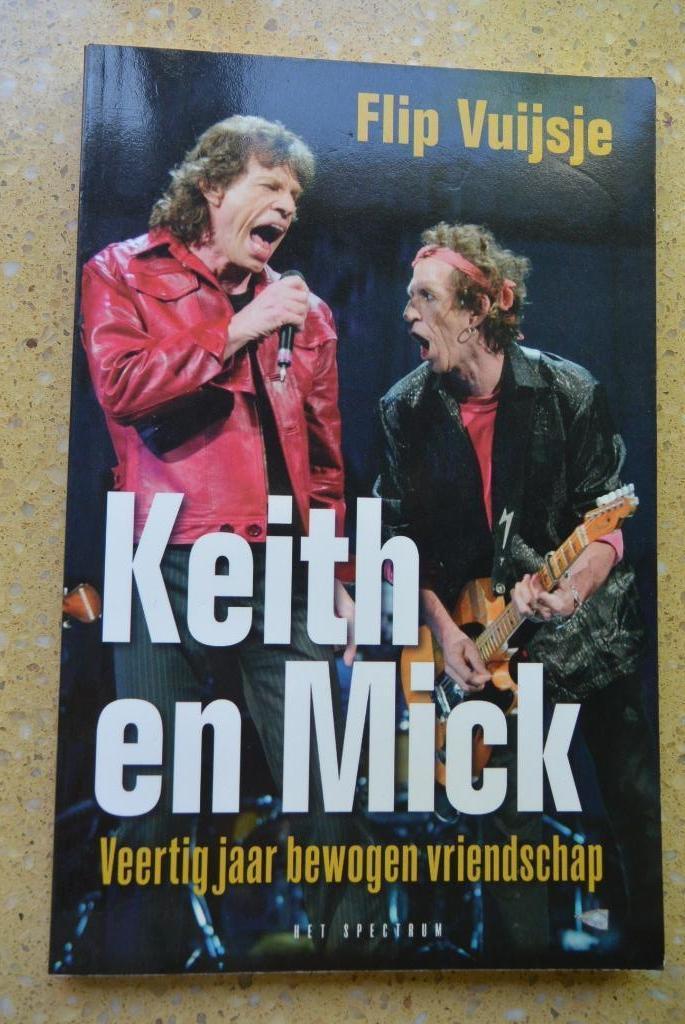 Keith en Mick Veertig jaar bewogen vriendschap Flip Vuijsje, Boeken, Muziek, Gelezen, Artiest, Ophalen of Verzenden