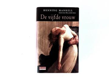 Henning Mankell - De Vijfde Vrouw (Hardcover) beschikbaar voor biedingen