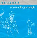 Judy Boucher : Can't Be With You Tonight (1987), 7 inch, Single, Ophalen of Verzenden, Zo goed als nieuw