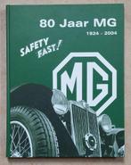 80 jaar MG 1924-2004., Boeken, Auto's | Boeken, Diverse schrijvers, Overige merken, Ophalen of Verzenden, Zo goed als nieuw