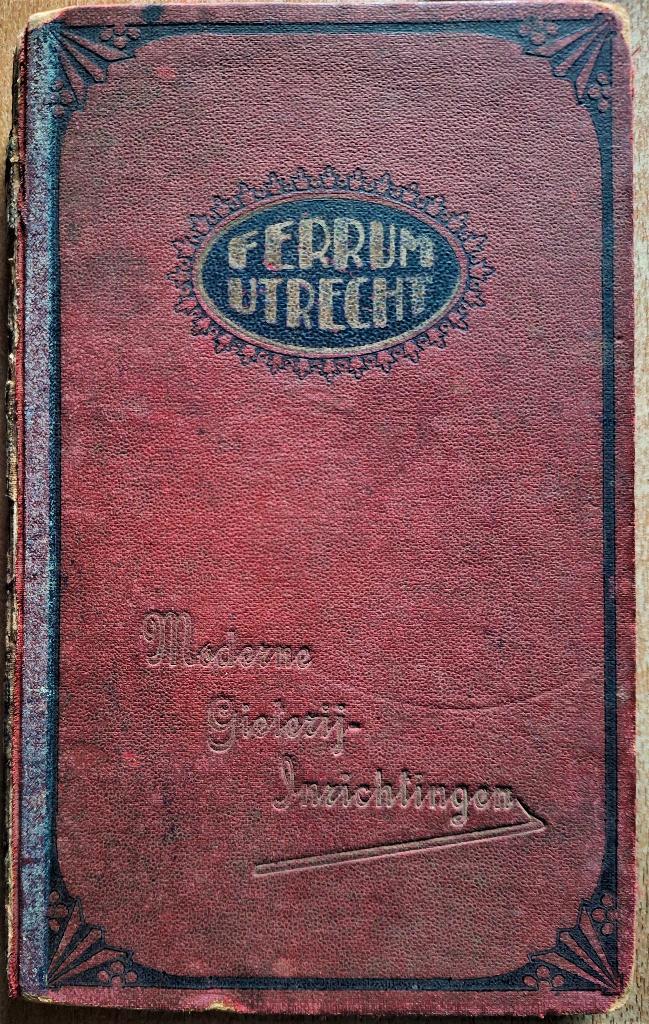 N.V. IJzermaatschappij Ferrum Utrecht. 1926, Boeken, Catalogussen en Folders, Gelezen, Catalogus, Ophalen of Verzenden