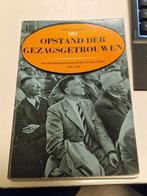 Ben van Kaam - Opstand der gezagsgetrouwen, Ophalen of Verzenden, Ben van kaam, 20e eeuw of later, Gelezen