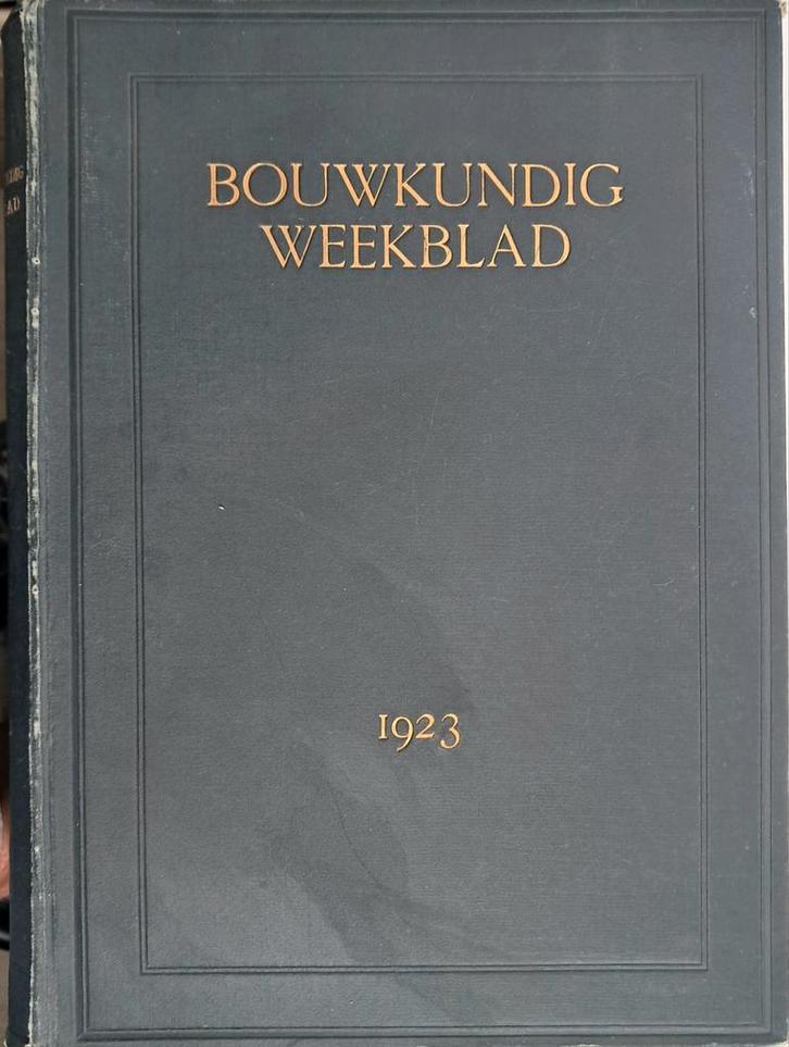 Boek 'Bouwkundig Weekblad 1923' (PRIJS VERLAAGD), Boeken, Kunst en Cultuur | Architectuur, Gelezen, Architectuur algemeen, Ophalen of Verzenden