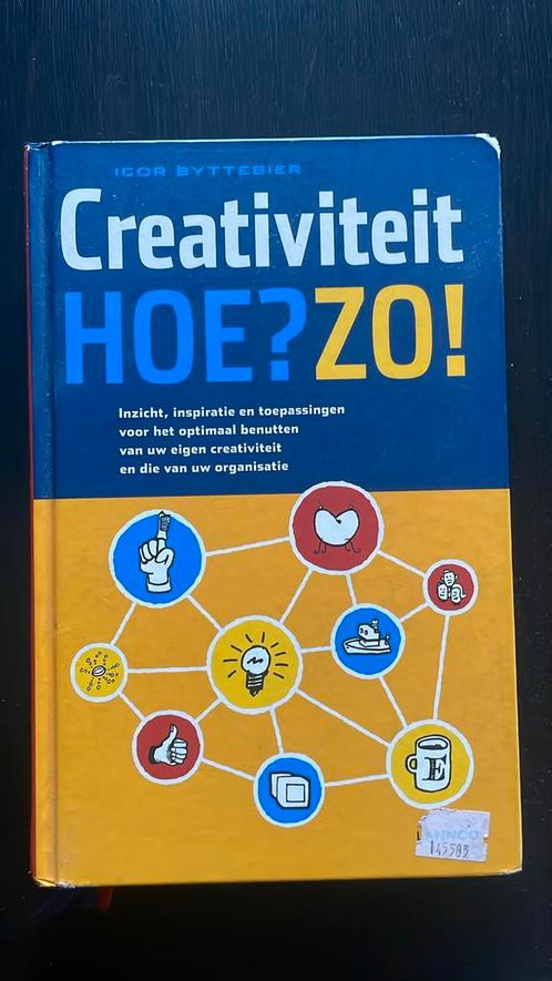 Igor Byttebier - Creativiteit Hoe? Zo!, Boeken, Advies, Hulp en Training, Zo goed als nieuw, Ophalen of Verzenden