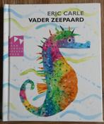 Vader zeepaard - Eric Carle, Boeken, Jongen of Meisje, Ophalen of Verzenden, Zo goed als nieuw, Voorleesboek