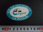 sticker vul die lege stoelen ga poolen - carpool *, Ophalen, Zo goed als nieuw, Bedrijf of Vereniging