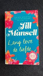 Jill Mansell - Lang leve de liefde, Jill Mansell, Ophalen of Verzenden, Zo goed als nieuw, Nederland