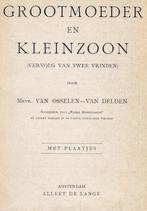 Osselen-van Delden - Grootmoeder en kleinzoon (1905), Antiek en Kunst, Antiek | Boeken en Bijbels, Ophalen of Verzenden