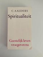 Spiritualiteit door C. Aalders, Gelezen, C. aalders, Ophalen of Verzenden, Christendom | Katholiek
