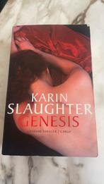 Karin Slaughter - Genesis, Ophalen of Verzenden, Zo goed als nieuw, Nederland, Karin Slaughter