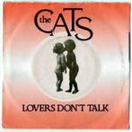 the Cats: Lovers don't talk., Ophalen of Verzenden, Gebruikt, Overige genres