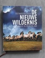 Oostvaardersplassen, De nieuwe wildernis, Ophalen of Verzenden, Gelezen, Natuur algemeen