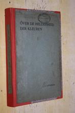 Over de helderheid der kleuren Lieneman kleurwaarneming, Antiek en Kunst, Ophalen of Verzenden