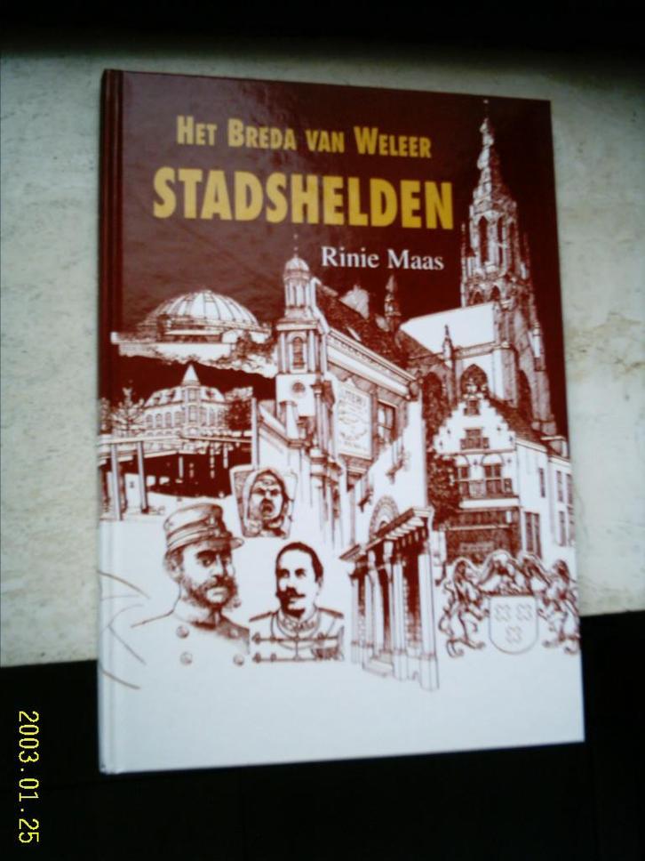 Het Breda van weleer deel 3:Stadshelden(ISBN 9789080656673)., Boeken, Geschiedenis | Stad en Regio, Zo goed als nieuw, Ophalen of Verzenden