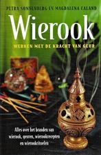 Wierook - Petra Sonnenberg & Magdalena Caland 9789063785369, Boeken, Overige Boeken, Esoterie / Religie / Spiritualiteit / Wierook / Geschiedenis