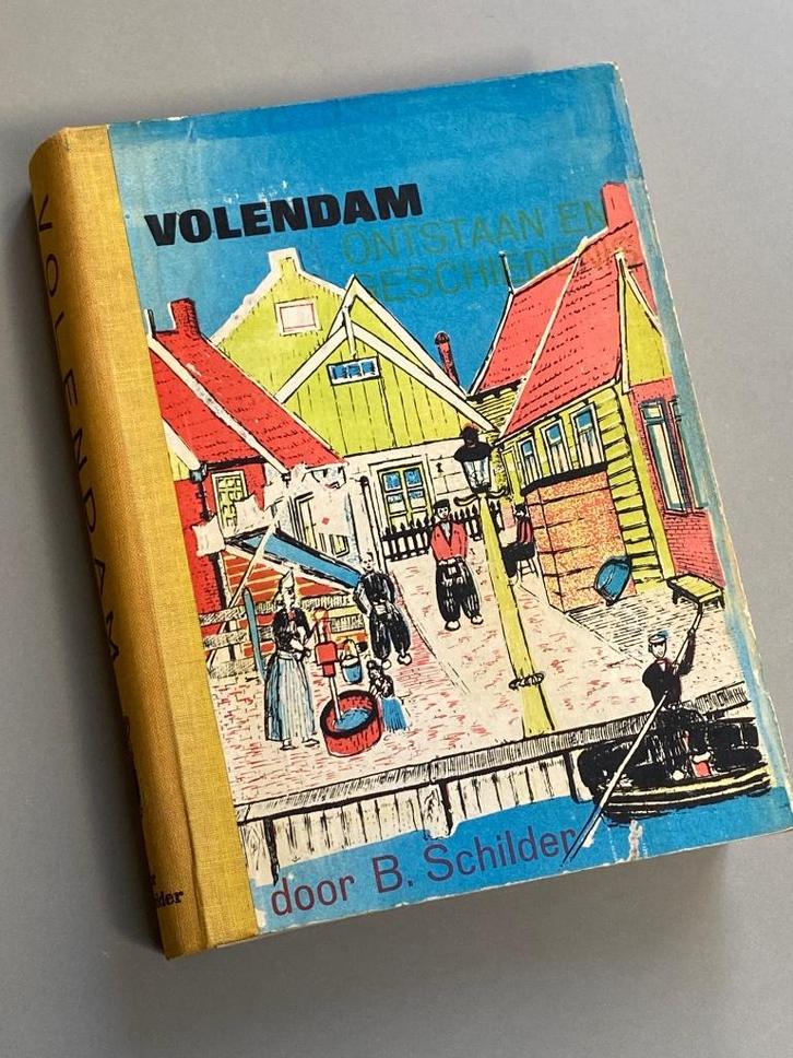 Volendam. Ontstaan en geschiedenis. Door B. Schilder , Boeken, Geschiedenis | Stad en Regio, Zo goed als nieuw, 20e eeuw of later